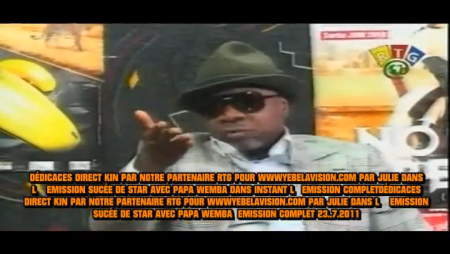 PAPA WEMBA DANS L' EMISSION SUCÉE DE STAR DU 23.07.2011